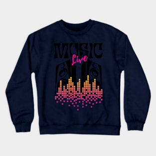 live music Crewneck Sweatshirt